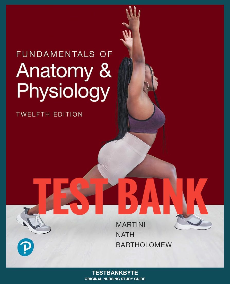 Fundamentals of Anatomy and Physiology 12th Edition — Nursing Study Guide (12th-Ed Aligned)