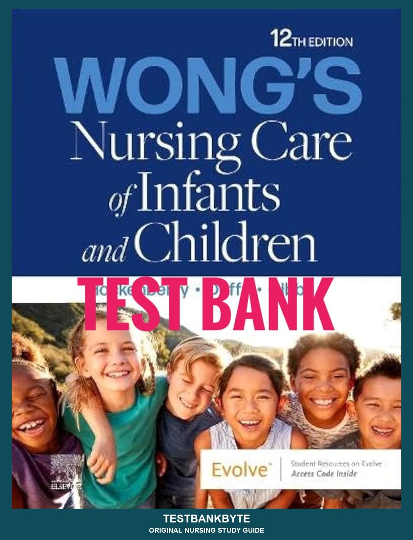 Nursing Care of Infants and Children 12th Edition — Nursing Study Guide (12th-Ed Aligned)